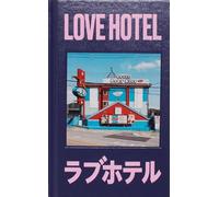 Love hotel: A photographic journey through the facades of Japanese Love Hotels by photographer François Prost