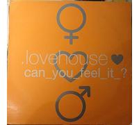 Love House - Can You Feel It