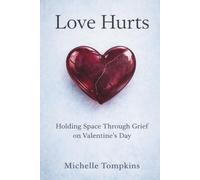 Love Hurts: Holding Space Through Grief on Valentine’s Day