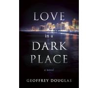 Love in a Dark Place