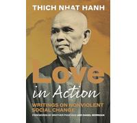 Love in Action, Second Edition: Writings on Nonviolent Social Change