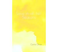 Love in all her seasons