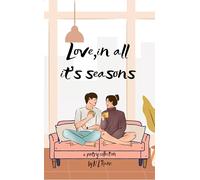 Love, In All Its Seasons
