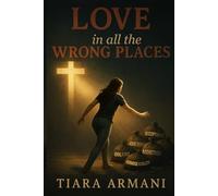 Love In All The Wrong Places
