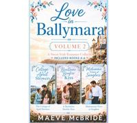 Love in Ballymara Volume 2: A Sweet Irish Romance Collection: Books 4-6 (Love in Ballymara Collection)