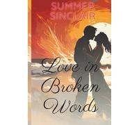 Love in Broken Words