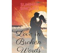 Love in Broken Words