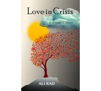 Love in Crisis: A Sci-Storic Novel - A Journey in Culture and History