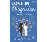Love in Disguise (Lincoln Falls)