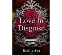 Love In Disguise (Masked Hearts Saga)