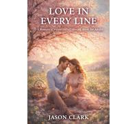 LOVE IN EVERY LINE A Romantic Valentine's Coloring Book for Adults (Creatures & Curiosities Coloring Series)