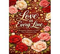 Love in Every Line: Romantic Quotes to Color This Valentine’s Day