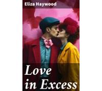 Love In Excess (ebook)
