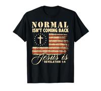 Love In Faith Normal ISN’t Coming Back Christian Camiseta