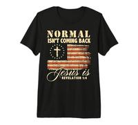 Love In Faith Normal ISN’t Coming Back Christian Camiseta Premium