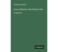 Love in Idleness; A Bar Harbour Tale: in large print