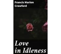 Love In Idleness (ebook)