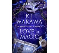 Love in Magic: A Tragic Past, Magic, Paranormal Romance (Large Print): 5 (In Magic (Large Print))