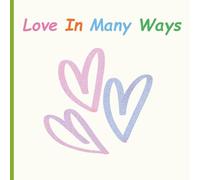 Love in many ways
