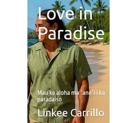 Love in Paradise: Mau ke aloha ma ʻaneʻi i ka paradaiso