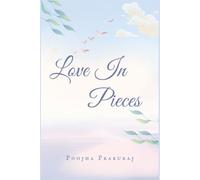 Love In Pieces