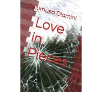 Love in Pieces