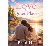 Love In Quiet Places