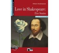 LOVE IN SHAKESPEARE FIVE STORIES +CD STEP THREE B1.2: Love in Shakespeare: Five Stories + audio CD (Reading and training) - 9788853010971 (SIN COLECCION)