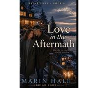 Love in the Aftermath (Briar Lake)