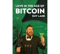 Love in the Age of Bitcoin