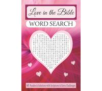 Love in the Bible Word Search: Over 60 Puzzles & Solutions with Scriptures | 144 pages | 5.5 x 8.5 inches.