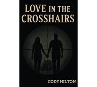Love In The Crosshairs