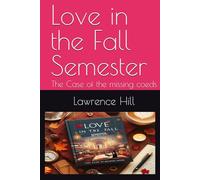 Love in the Fall Semester: The Case of the missing coeds