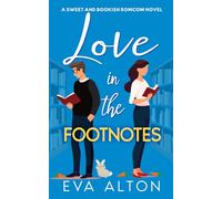 Love in the Footnotes: A Sweet and Bookish Romcom (Tales of Love and Lattes (Carpi Café))