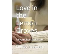 Love in the Lemon Groves: A Cyprus Romance Novel (The Lemon Groves Series)
