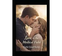 Love in the Medical Field: Where Healing Meets The Heart