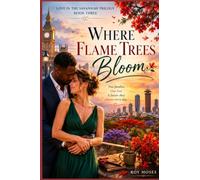 Love In The Savannah: Where Flame Trees Bloom