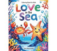 Love in the Sea: Coloring book for Kids