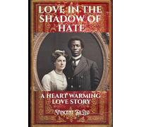 Love in the Shadow of Hate: A Forbidden Romance in Divided Times