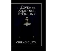 Love in the Shadows of Destiny