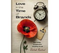 Love in the Time of Brands