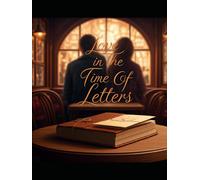 Love In The Time of Letters