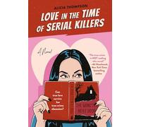Love in the Time of Serial Killers