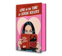 Love in the time of serial killers. Amore, true crime e altre ossessioni (Il Castoro Off)