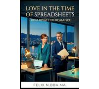 LOVE IN THE TIME OF SPREADSHEETS: FROM RIVALS TO ROMANCE