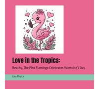 Love in the Tropics:: Beachy, The Pink Flamingo Celebrates Valentine's Day