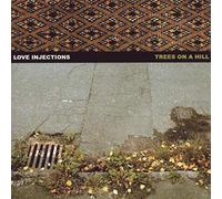 Love Injections - Trees on a Hill
