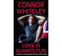 Love Is Always Fun: 20 Sweet Gay Contemporary Romance Short Stories (The English Gay Sweet Contemporary Romance Stories)