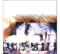 Love Is Blind by David Coverdale