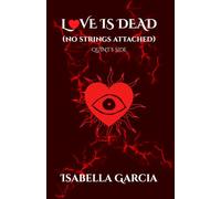 Love is Dead (no strings attached): Quint's Side